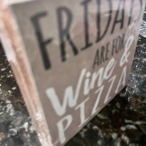 Funny Wooden Block Sign – “Fridays are for Wine & Pizza / Mondays are for Heal - Picture 10 of 12
